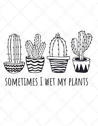 Sometimes I Wet My Plants Criciut Svg Png Jpg Digital Etsy Valentines Svg Digital Download Etsy Svg
