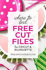 Free Svg Files For Cricut Silhouette Ultimate Guide Pineapple Paper Co