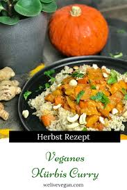 Veganes Kurbis Curry Einfaches Rezept Fur Deine Vollwertige Vegane Ernahrung Rezept Rezepte Ernahrung Vegane