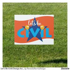 Let S Be Civil Design For 2020 Elections Sign Zazzle Com In 2020 Election Signs Printing Double Sided Custom Holiday Card