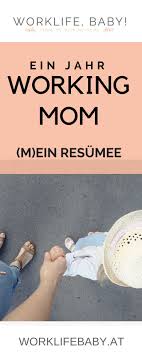Ein Jahr Zuruck Im Job Ein Jahr Working Mum Meine Erfahrungen Als Teilzeit Mama Und Meine Challenges Beruf Und Arbeitende Mutter Mama Arbeitet Elternschaft