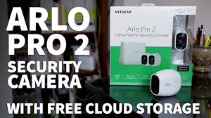 I have arlo pro and pro 2 cameras. Arlo Pro 2 Wireless Security Camera Without Subscription 1080p Security Camera With Night Vision Youtube