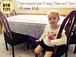 Mom Tips How To Protect Your Dining Table And Chairs From Kids Dining Table Chairs Wooden Dining Room Chairs Dining Table Protection
