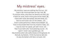 My Mistress Eyes My Mistress Eyes Are Nothing Like The Sun A Coral Is Far More Red Than Her Lips Red B If Snow Be White Why Then Her Breasts Ppt