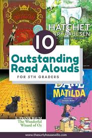 10 Amazing 5th Grade Read Alouds The Entire Family Will Enjoy In 2020 Read Aloud Grade Book Read Aloud Chapter Books