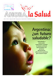 A rg e n t i n a : ¿un futuro s a l u d a b l e ?