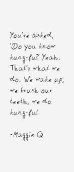 Maggie Q Quotes. QuotesGram via Relatably.com