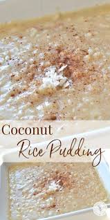 Coconut Rice Pudding Recipe In 2020 Coconut Rice Pudding Coconut Rice Coconut Milk Rice Pudding