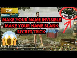 How To Hide Your Name No Name In Pubg Mobile Make Your Name Invisible Blank Secret Trick Youtube