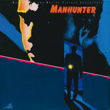 Manhunter: Music From The Motion Picture Soundtrack - Compilation by  Various Artists | Spotify
