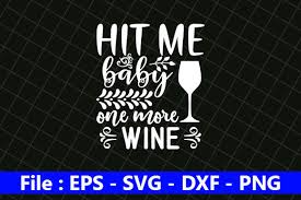 Download Wine Svg Design Hit Me Baby One More Graphic By Creative Store Creative Fabrica PSD Mockup Templates