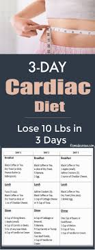 We cannot stress the importance of rest and recovery days. 3 Day Cardiac Diet Lose 10 Pounds In 3 Days With Heart Healthy Foods
