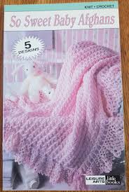 So Sweet Baby Afghans By Leisure Arts No 75015 5 Designs To Knit Crochet Leisure Arts Baby Afghans Crochet