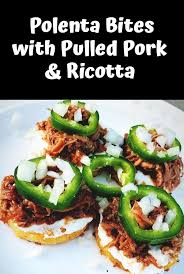 Pulled pork entrees almost demand fruit as an accompaniment. Polenta Bites With Pulled Pork Ricotta Dinner Party Recipes Cooking Pulled Pork Pork Recipes