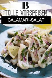 Kochen Fur Gaste Vorspeisen Rezepte Das Beste Zuerst Tintenfisch Feines Ol Zitrone Kapern Petersil Vorspeisen Rezepte Calamari Rezepte Calamaris Rezept