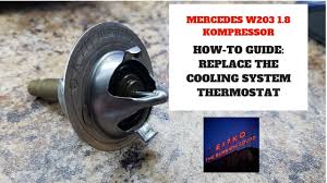 Mercedes C180 Kompressor Thermostat Replacement How To Youtube