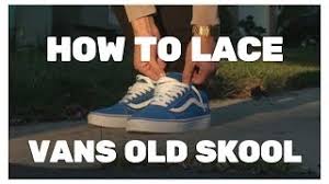 Guide on how to lace vans with 5 holes. How To Lace Vans Old Skool Best Way Youtube
