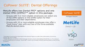 This is always something to think about when you begin a life together. Through Copower And Metlife You Ll Have Access To Robust Ready To Go Dental Plans With Underwriting Flexibility And Relaxed Participation All From Ppt Download
