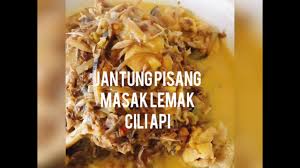 Masak hingga mendidih dan bumbu meresap. Resepi Jantung Pisang Masak Lemak Cili Api Youtube