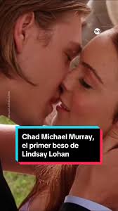 El inolvidable primer beso de Lindsay Lohan con Chad Michael Murray en 'Un  Viernes de Locos'