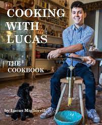 Days like those call for the. Cooking With Lucas Von Lucas Migliorelli Blurb Bucher Deutschland