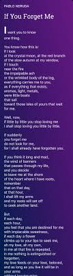If You Forget Me Poem By Pablo Neruda Poem Hunter Poems Forget Pablo Neruda