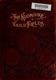 We did not find results for: File Alaska And The Klondike Gold Fields Containing A Full Account Of The Discovery Of Gold Enormous Deposits Of The Precious Metal Routes Traversed By Miners Ia Alaskaklondikego00harr Pdf Wikimedia Commons
