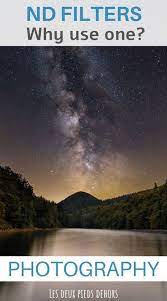 What Is The Purpose Of An Nd Filter A Complete Guide To Start In 2021 Filters Photography Filters Photography Basics