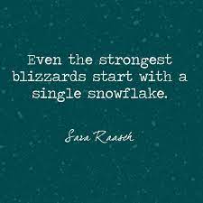 Share these quotes about snow and the winter season with friends and family. A Single Snowflake Snowflake Quote Winter Quotes December Quotes