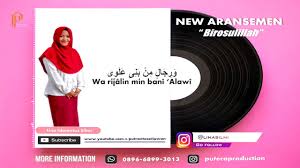 Birosulillahi wal badawi f wa rijalin min bani 'alawi. Birosulillahi Wal Badawi Lina Idamatus Silmi Official Video Lirik Youtube