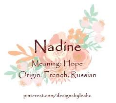 Baby Girl Name Nadine Meaning Hope Origin French Russian Names With Meaning Cool Baby Names Baby Girl Names