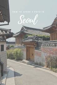 36 sketsa gambar pemandangan di korea terbaru. How To Spend 3 Days In Seoul South Korea Pemandangan Kota Sketsa Kota Fotografi Kota