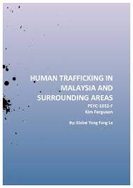 Legal definition of human trafficking in china. Pdf Human Trafficking In Malaysia And Surrounding Areas Elaine Yong Academia Edu