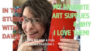 In the Studio with Dawn: My Favorite Art Supplies Right Now! (Sketchbook  Revival Inspired!)