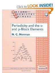 Periodicity And The S And P Block Elements Oxford Chemistry Primers Amazon Co Uk Nicholas C Norman Books Chemistry Element Chemistry Primer