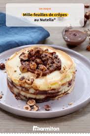 Mille Feuilles De Crepes Au Nutella Creme A La Vanille Et Noisettes Caramelisees Recette Crepes Nutella Recette Nutella