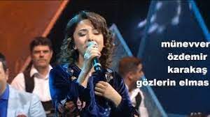 Karakas Gozlerin Elmas Munevver Ozdemir Youtube