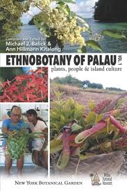 Palauans, a mixture of melanesian, micronesian, austronesian, japanese and filipino descent, are hospitable and friendly. Ethnobotany Of Palau Plants People And Island Culture Volume 1 Brookline Booksmith