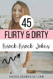 The humble knock knock joke is a tried and tested format for humour. 45 Flirty Knock Knock Jokes For Your Crush Bridal Shower 101