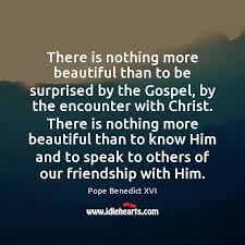 Peace i leave with you; There Is Nothing More Beautiful Than To Be Surprised By The Gospel Idlehearts
