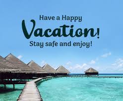 I hope you have a fantastic time exploring our ideal destination. Enjoy Your Vacation Wishes Vacation Messages Wishesmsg