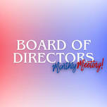 Board of Director's Meeting