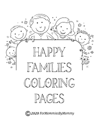 The free coloring pages for adults are tried & true and are a little different from the other coloring sheets on this list. Free Printable Happy Family Coloring Pages For Kids