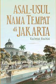 Kampung bali terdapat di tiga tempat berbeda di jakarta. Asal Usul Nama Tempat Di Jakarta The Origin Of The Place Names In Jakarta Komunitas Bambu
