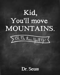 Oh The Places You Ll Go Prints Quotes To Live By Seuss Quotes Words