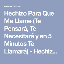 Hechizo Para Que Me Llame Te Pensara Te Necesitara Y En 5 Minutos Te Llamara Hechizo N Oracion Para El Amor Oracion Para Que Regrese Rituales Para El Amor