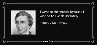 Henry David Thoreau Quote I Went To The Woods Because I Wished To Live