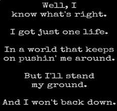 Won T Back Down Tom Pettty Always Been My Life Theme Song Tom Petty Lyrics Tom Petty Quotes Down Quotes