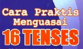 Check spelling or type a new query. Cara Cepat Dan Mudah Belajar 16 Tenses Bahasa Inggris Studybahasainggris Com