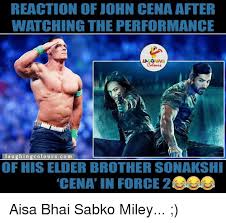 Reaction Of John Cena After Watching The Performance La Au Colo Urs Co M Of His Elder Brother Sonakshi Cena In Force 2 Aisa Bhai Sabko Miley John Cena Meme On
